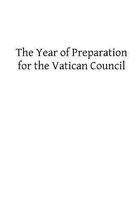 The Year of Preparation for the Vatican Council