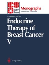 ESO Monographs - Endocrine Therapy of Breast Cancer V