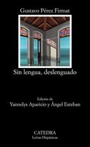Letras Hispánicas - Sin lengua, deslenguado