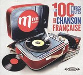100 Titres Cultes De La Chanson Fra
