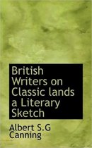 British Writers on Classic Lands a Literary Sketch