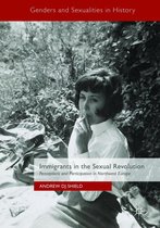 Genders and Sexualities in History - Immigrants in the Sexual Revolution