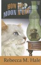 How to Moon a Cat