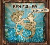 Ben Fuller - Aquarian Son (CD)