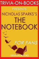 Trivia-On-Books - The Notebook by Nicholas Sparks (Trivia-On-Books)