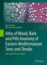 Atlas Of Wood, Bark And Pith Anatomy Of Eastern Mediterranea