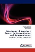 Mossbauer of Negative U Centers in Semiconductors and Superconductors