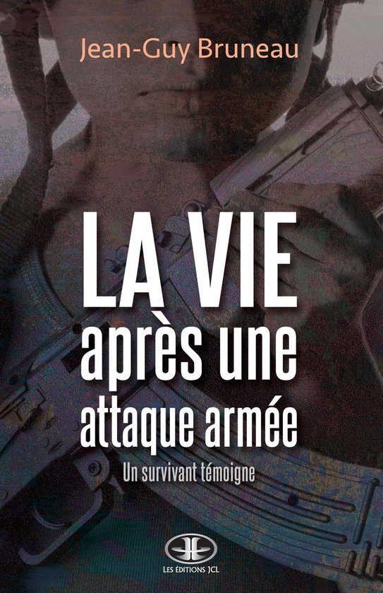 La vie après une attaque armée - cover