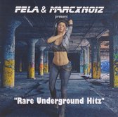 Fela & Marcxmoiz Present Rare Underground Hitz