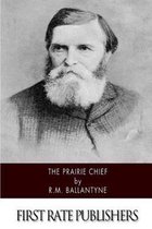 The Prairie Chief