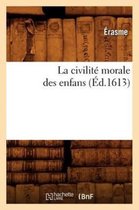 Philosophie- La Civilit� Morale Des Enfans (�d.1613)
