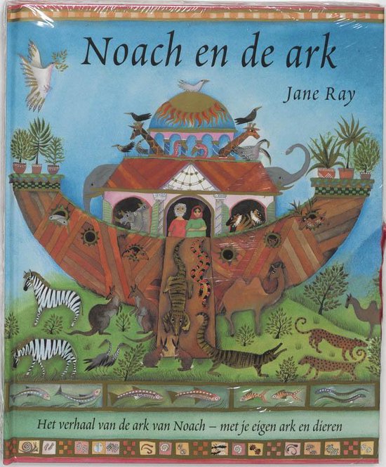 Cover van het boek 'Noach en de ark' van J. Ray en Tim Ray