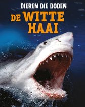 Dieren die doden - De witte haai