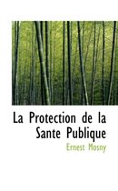 La Protection de La Sante Publique