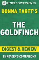 The Goldfinch by Donna Tartt Digest & Review