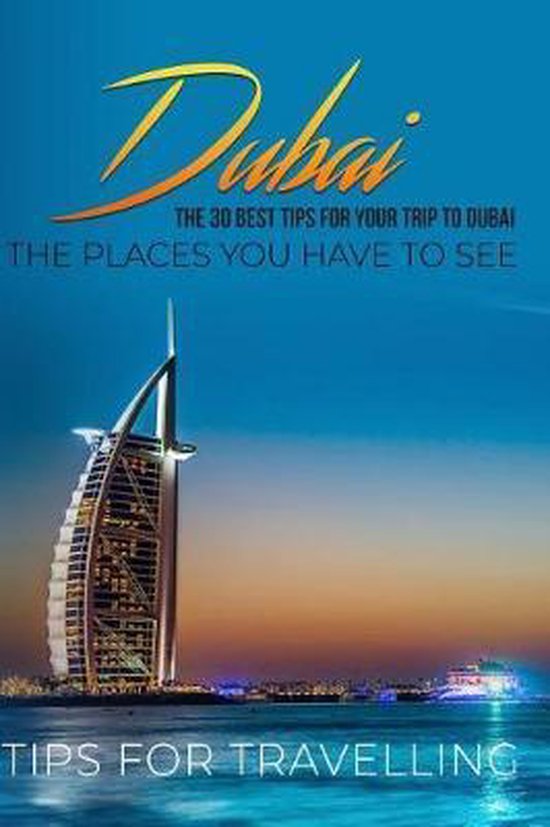 Dubai, Traveling The World 9781720591788 Boeken