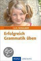 Erfolgreich Grammatik Üben Deutsch 3./4. Schuljahr. Grundschule