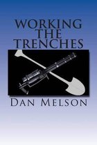 Working The Trenches