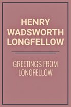Greetings from Longfellow