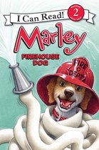 I Can Read 2 - Marley: Firehouse Dog