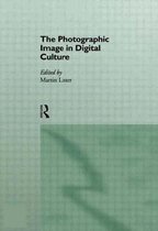 The Photographic Image in Digital Culture