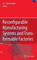 Reconfigurable Manufacturing Systems and Transformable Factories