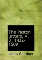 The Paston Letters, A. D. 1422-1509