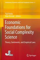 Evolutionary Economics and Social Complexity Science 9 - Economic Foundations for Social Complexity Science