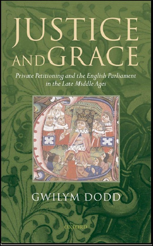 Justice and Grace (ebook), Gwilym Dodd 9780191607073 Boeken