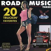 Road Music Three: 20 Truckin' Favorites