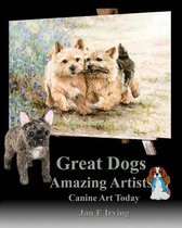 Great Dogs Amazing Artists