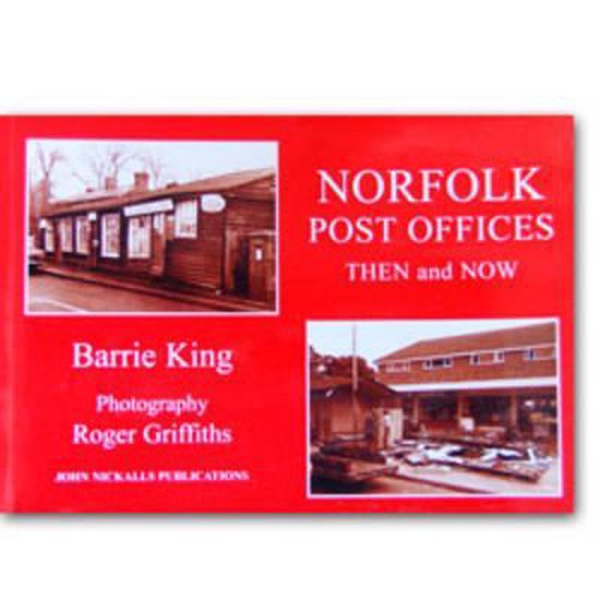 Norfolk Post Offices Then and Now, Barrie King 9781904136309 Boeken