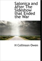 Salonica and After the Sideshow That Ended the War