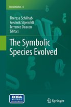 Biosemiotics 6 - The Symbolic Species Evolved