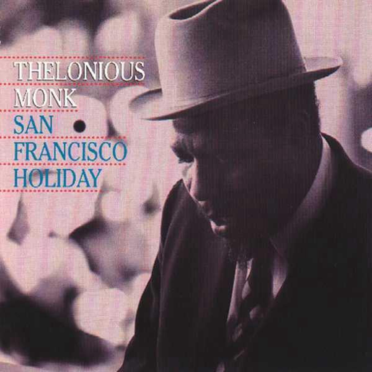 San Francisco Holiday, Thelonious Monk CD (album) Muziek