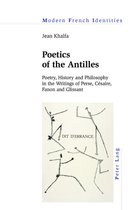 Modern French Identities 124 - Poetics of the Antilles