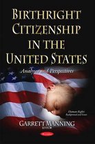 Birthright Citizenship in the United States