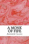 A Monk Of Fife