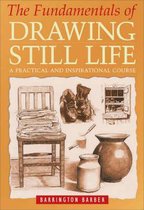 Fundamentals of Drawing Still Life