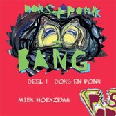 Doks en Ponk Doks+Ponk=bang