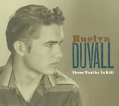 Huelyn Duvall - Three Months To Kill (CD)