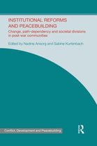 Studies in Conflict, Development and Peacebuilding - Institutional Reforms and Peacebuilding