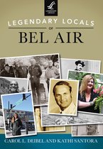 Legendary Locals - Legendary Locals of Bel Air