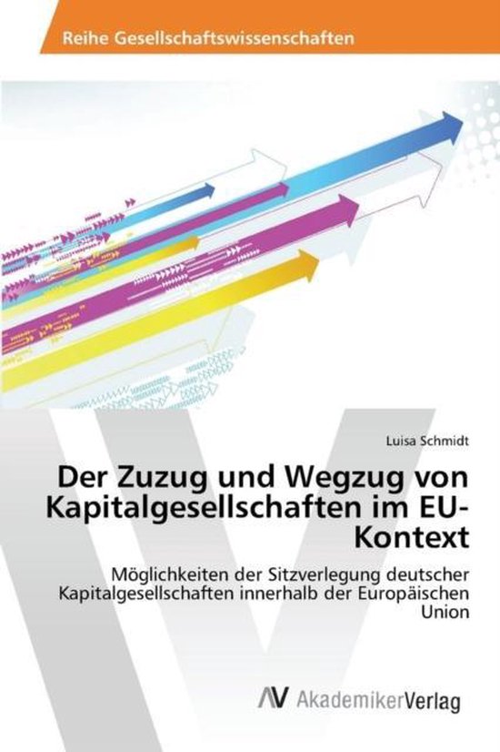 Der Zuzug und Wegzug von Kapitalgesellschaften im EU-Kontext - cover