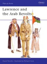 Lawrence and the Arab Revolts, 1914-18