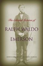 The Selected Lectures of Ralph Waldo Emerson