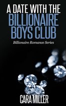 Omslag Billionaire Romance Series 6 -  A Date with the Billionaire Boys Club