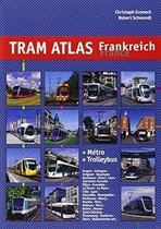 Tram Atlas Frankreich / France + Métro & Trolleybus