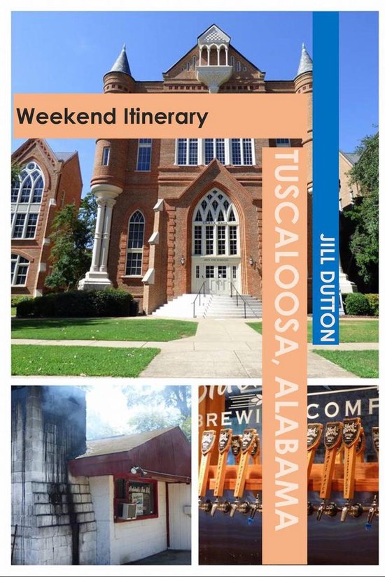 USA by Rail Travel Guides - Tuscaloosa, Alabama: Weekend Iti ... - cover