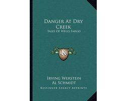 Danger at Dry Creek